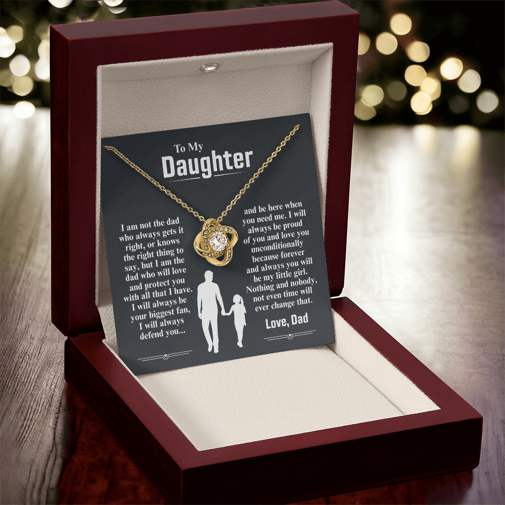 To My Daughter Necklace from Dad - I Am The Dad Who Will Love You