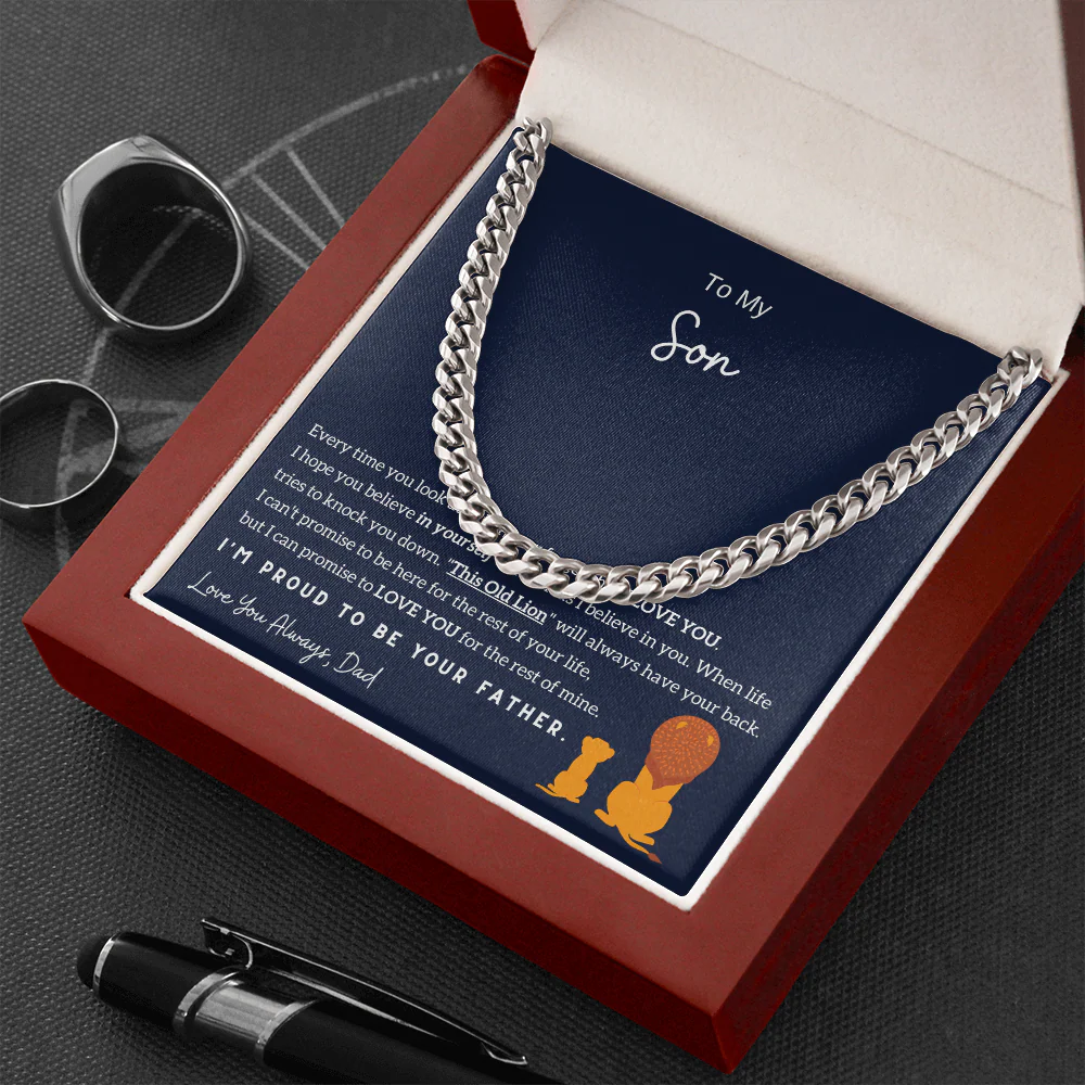 To My Son for Dad - I am Proud To Be Your Father (A Few Left Only) - Cuban Chain